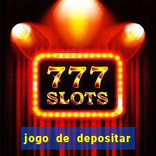 jogo de depositar 5 reais